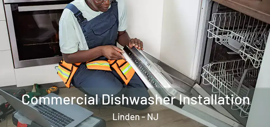  Commercial Dishwasher Installation Linden - NJ