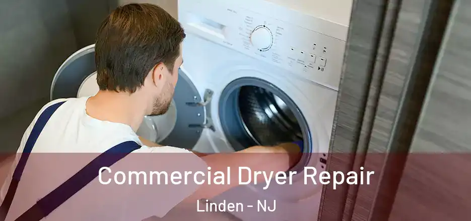 Commercial Dryer Repair Linden - NJ
