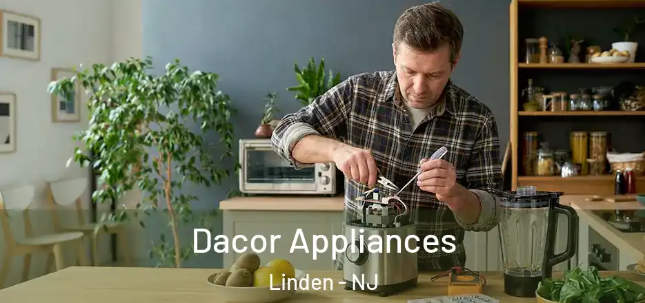 Dacor Appliances Linden - NJ