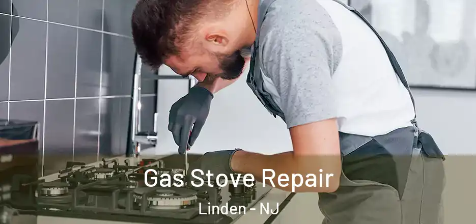 Gas Stove Repair Linden - NJ