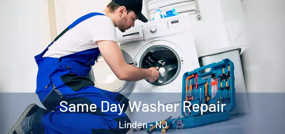  Same Day Washer Repair Linden - NJ