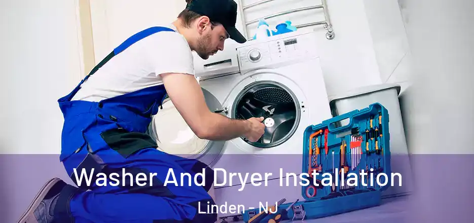  Washer And Dryer Installation Linden - NJ